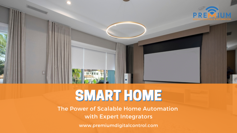 The Power of Scalable Home Automation with Expert Integrators - Blog Banner